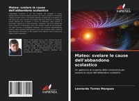 Mateo: Svelare Le Cause Dell'abbandono Scolastico Leonardo Torres Marques Buch