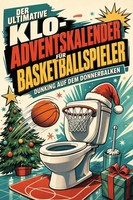 Der Ultimative Klo-Adventskalender FüR Basketballspieler Louis Meier