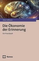 Oliver Hoffmann | Die ÖKonomie Der Erinnerung | Buch | Deutsch (2026) | 263 S.