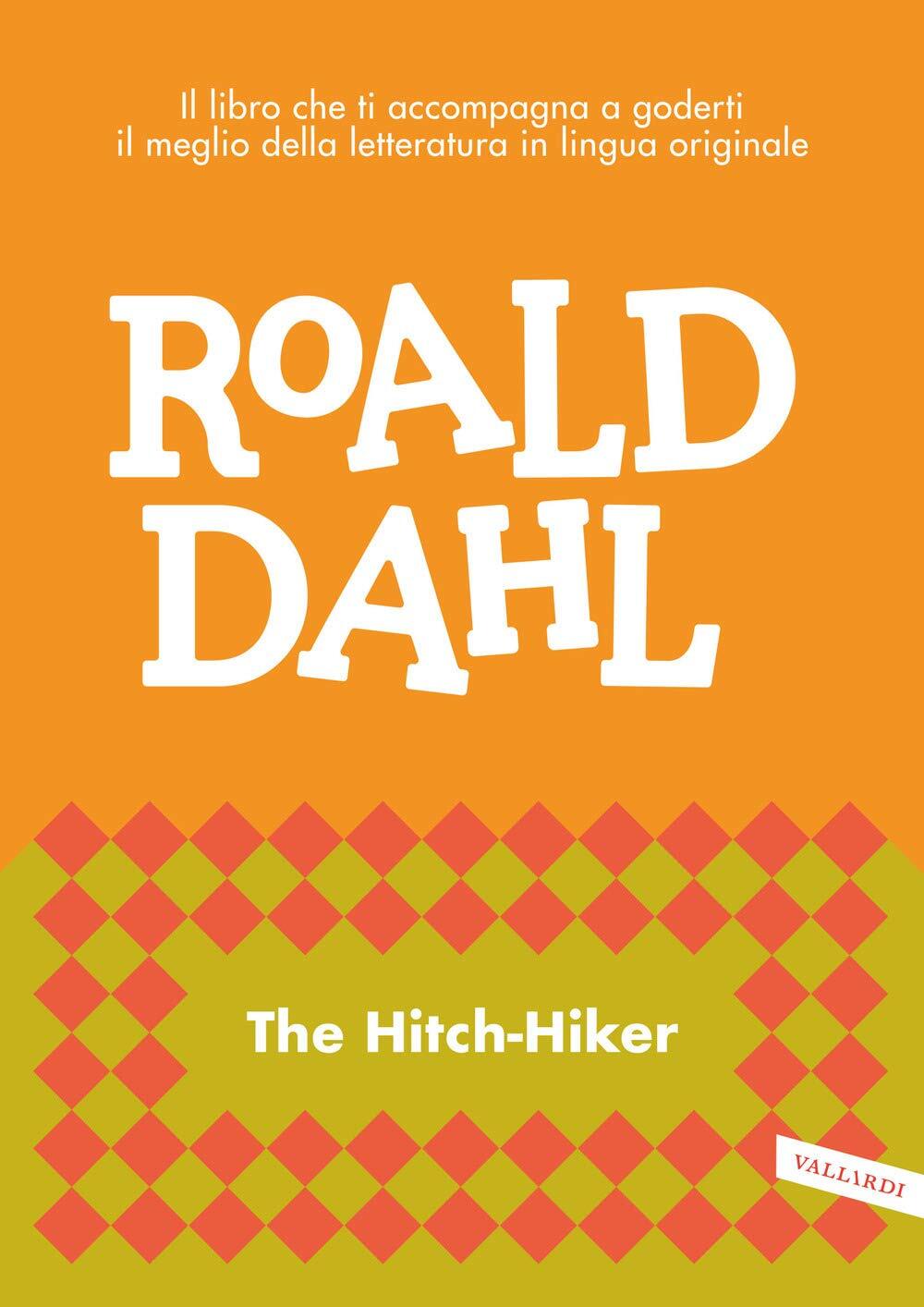 9788855053525 The hitch-Hiker - Roald Dahl,M. Cai