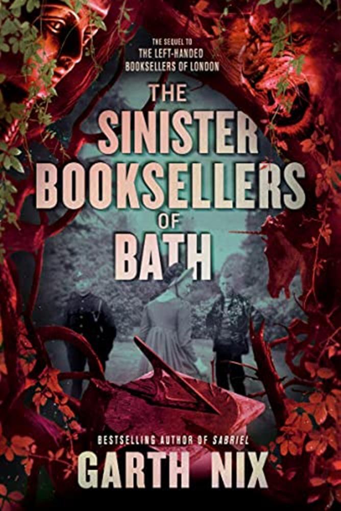 The sinister booksellers of bath - Nix Garth