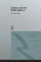 Jim Mcguigan (U. A.) | Culture And The Public Sphere | Taschenbuch | Englisch