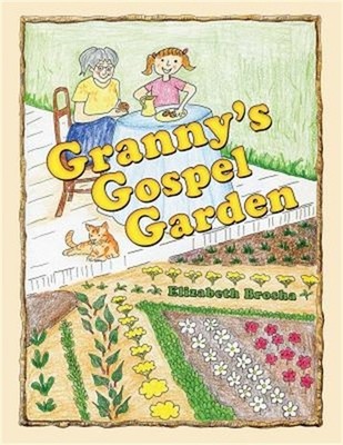 Granny'S Gospel Garden (Paperback or Softback)