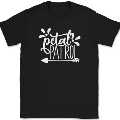 Petal Patrol T-Shirt Wedding Party Bride Groom Event Group Gift Text Tee