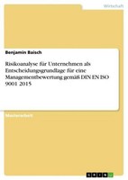 Risikoanalyse FüR Unternehmen Als Entscheidungsgrundlage FüR Eine Managementbewe