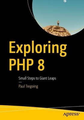 Paul Tregoing Exploring PHP 8 (Paperback)