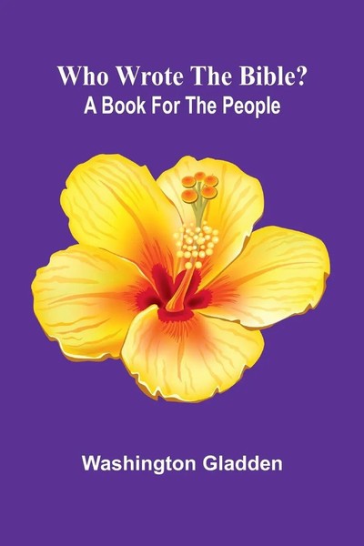 Washington Gladden | Who Wrote The Bible? | Taschenbuch | Englisch (2025)-image