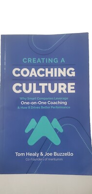 Creating a Coaching Culture by Tom Healy & Joe Bizzello: Beand New ~ SHIPS FREE 