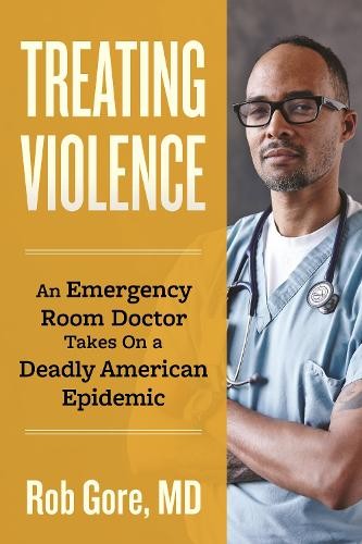 Treating Violence by Rob Gore - 9780807016824