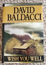 Wish You Well by David Baldacci/ Like New Condition/ Hard Cover