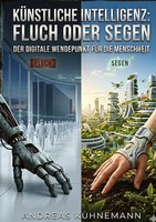 KüNstliche Intelligenz - Fluch Oder Segen Andreas KüHnemann Taschenbuch 108 S.