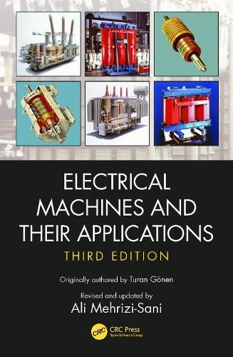 Electrical Machines and Their Applications by Turan Gonen, Al... - 9780367655013