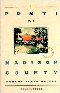 I ponti di Madison County (I Blu) von Waller. Rober... | Buch | Zustand sehr gut