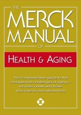 The Merck Manual of Health and Aging Inc. Staff, Beers, Mark H. M