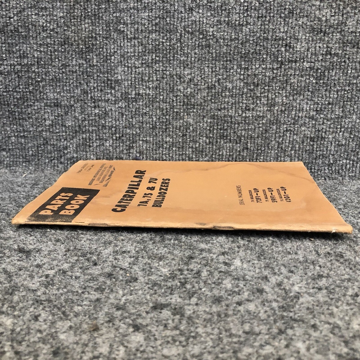 OEM Caterpillar 7A 7S 7U Bulldozers Parts Book CAT 72F1-UP 59F1-UP