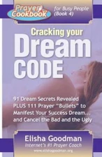 Prayer Cookbook for Busy People (Book 4): Cracking Your Dream Code - GOOD