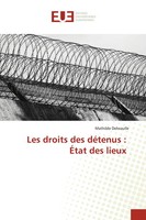 Mathilde Delwaulle | Les Droits Des DéTenus : ÉTat Des Lieux | Taschenbuch