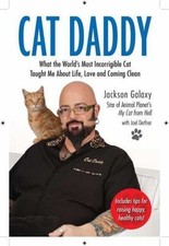 Cat Daddy: What the World's Most Incorrigible Cat Taught Me About Life, Love, an