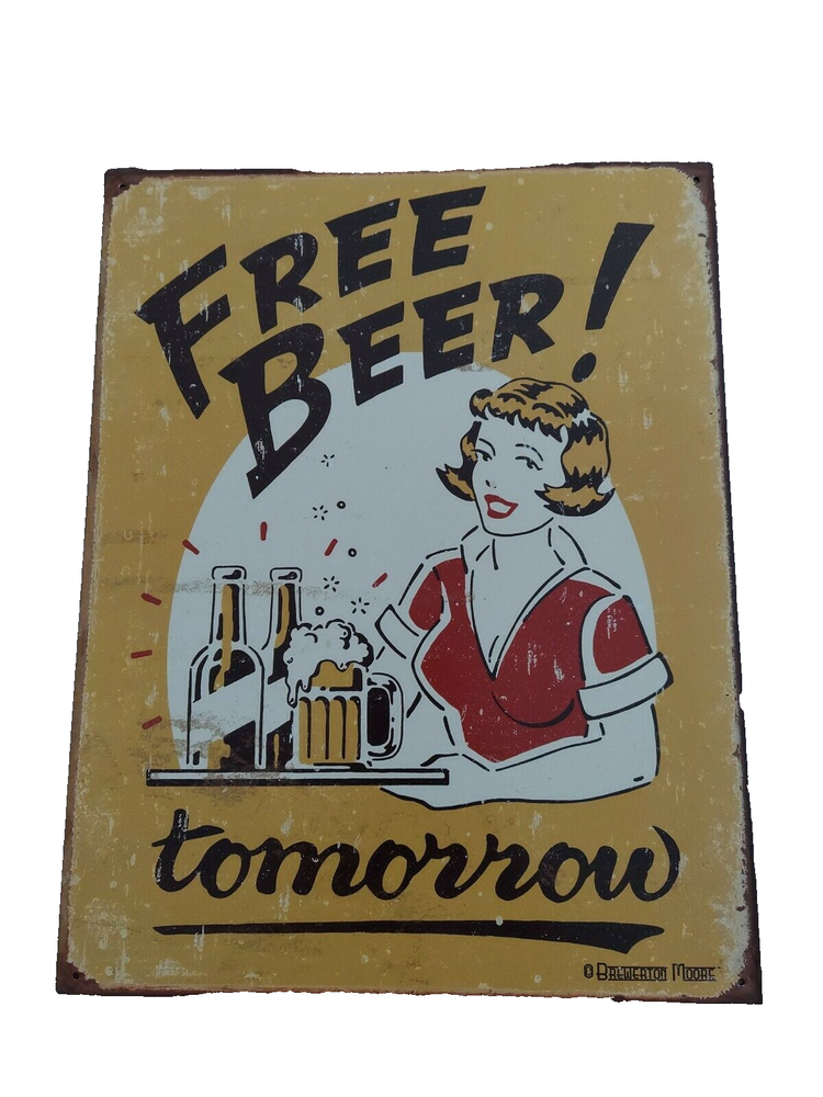 Free beer tomorrow sign plaque pub decor, Bar  beer gifts, beer signs, beer sign