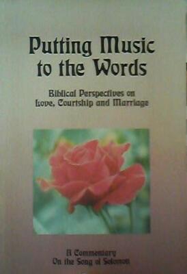 Putting Music to the Words: A Commentary on the Song of Solomon