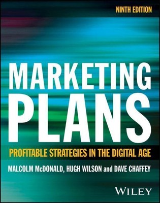 Marketing Plans: Profitable Strategies in the Digital Age Malcolm McDonald