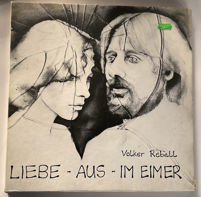 Volker Rebell - Liebe - Aus - Im Eimer GER 3LP-Box 1980 + Innerbag, Insert '