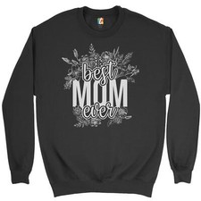 Best Mom Ever Sweatshirt Blessed Mama Mother's Day Maternity Parenting Crewneck