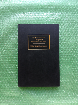 #ad The Politics of Crisis Management : Public Leadership under Pressure by Eric... $65.00
