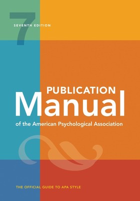 Publication Manual (Official) 7th Edition of the American Psychological...