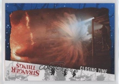 2019 Topps Stranger Things Welcome To The Upside Down Closing Time #79 2o7