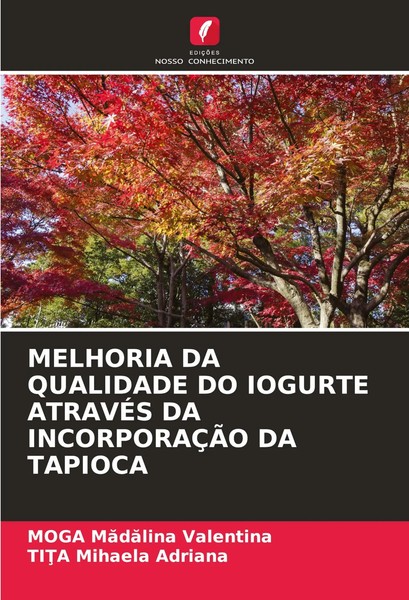 Melhoria DA Qualidade DO Iogurte AtravÉS DA IncorporaÇÃO DA Tapioca Taschenbuch-image