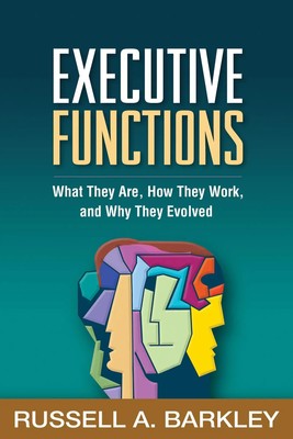 Executive Functions | What They Are, How They Work, and Why They Evolved | Buch