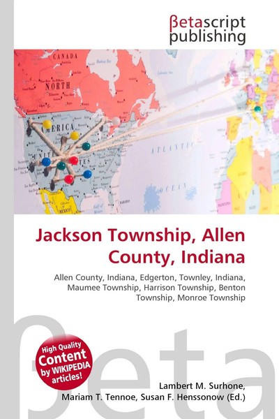 Lambert M. Surhone (U. A.) | Jackson Township, Allen County, Indiana | Buch-image