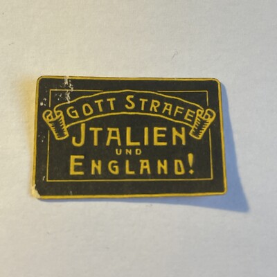 Patriotische Vignette, Kaiserreich, 1. Weltkrieg,Gott strafe Italien U England !