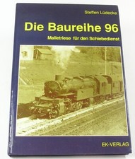 Buch Die Baureihe 96 EK-Verlag Steffen Lüdecke