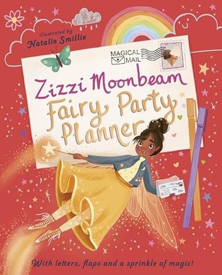 Zizzi Moonbeam: Fairy Party Planner by Hibbs, Emily Novelty book Book The Fast