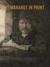 Rembrandt in Print, An Van Camp