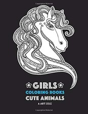 GIRLS COLORING BOOKS: CUTE ANIMALS: RELAXING COLOURING By Art Therapy Coloring