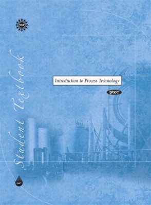 Introduction to Process Technology - Center for the Advancement of Process T...