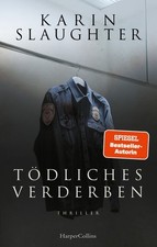 Tödliches Verderben | Karin Slaughter | deut...