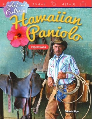 Art and Culture: Hawaiian Paniolo: Expressions (Mathematics in the Real Worl...