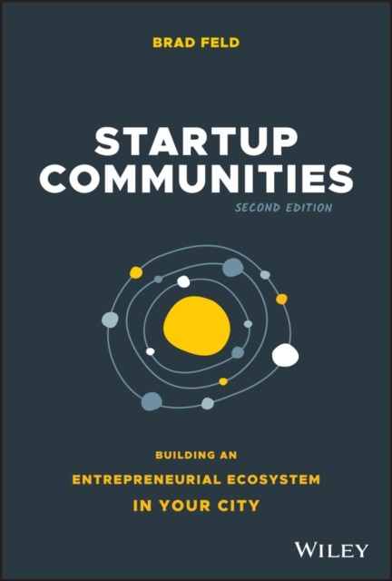 Startup Communities by Brad Feld (Hardback Book)
