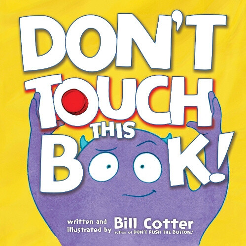 Don't Touch This Book! [Board book] by Cotter, Bill [Board Book ...