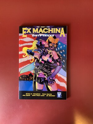 Ex Machina  Volume 8 : Dirty Tricks TPB (Wildstorm, 2008-2009) Brian K. Vaughan