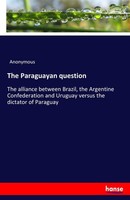 The Paraguayan Question Anonymous
