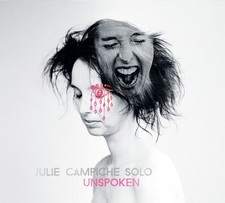 Julie Campiche Solo UNSPOKEN (CD Ronin' Rhythm)