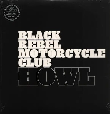 2xLP Black Rebel Motorcycle Club Howl EMBOSSED / 20TH ANNIVERSARY EDITION