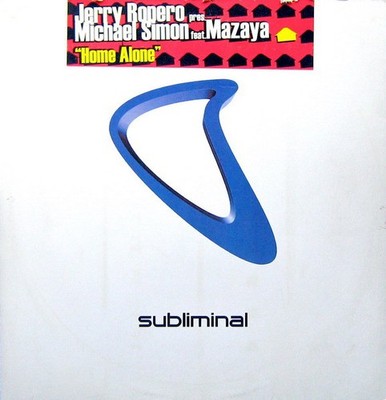 Jerry Ropero Pres. Michael Simon Feat. Mazaya - Home Alone (12'', Single)