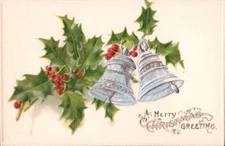 Christmas Greeting Bells and Holly Wreath c1910s Antique Postcard