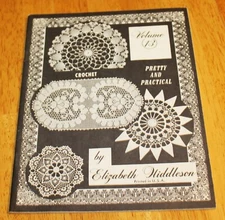 PRETTY & PRACTICAL CROCHET by Elizabeth Hiddleson Volume #13 - Doll Dress, Doily